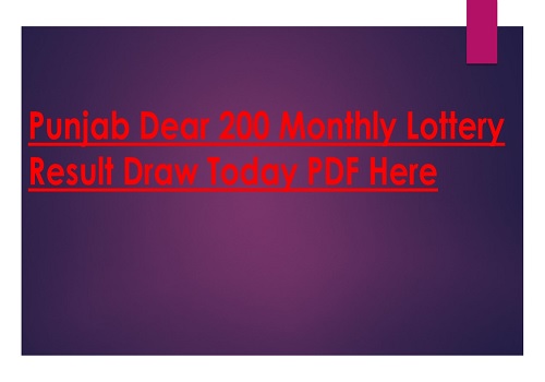 Punjab Dear 200 Monthly Lottery Result Draw Today