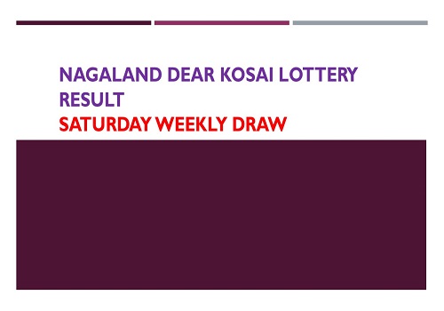 Nagaland Dear Kosai Lottery Result
