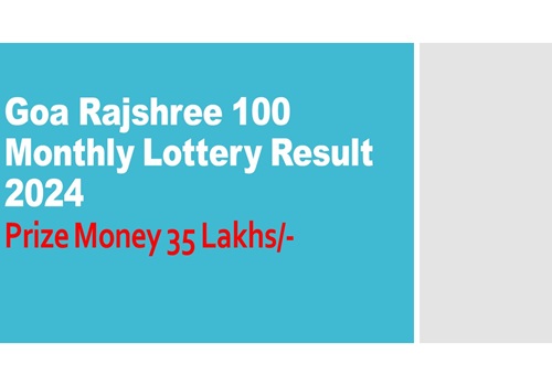 Goa Rajshree 100 Monthly Lottery Result 2024