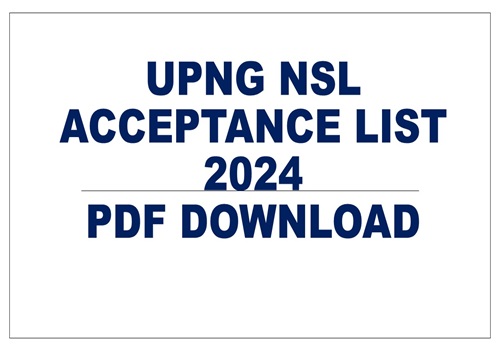 UPNG NSL Acceptance List 2024