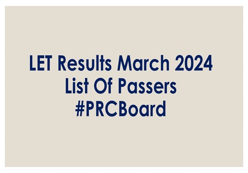 LET Results March 2024 list of Passers